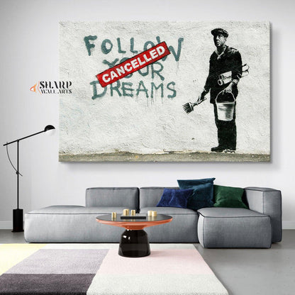 Banksy - Follow Your Dreams Wall Art Canvas - SharpWallArts