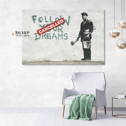 Banksy - Follow Your Dreams Wall Art Canvas - SharpWallArts