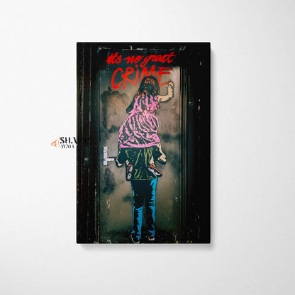 Banksy Wall Art Canvas - Its no great crime - SharpWallArts