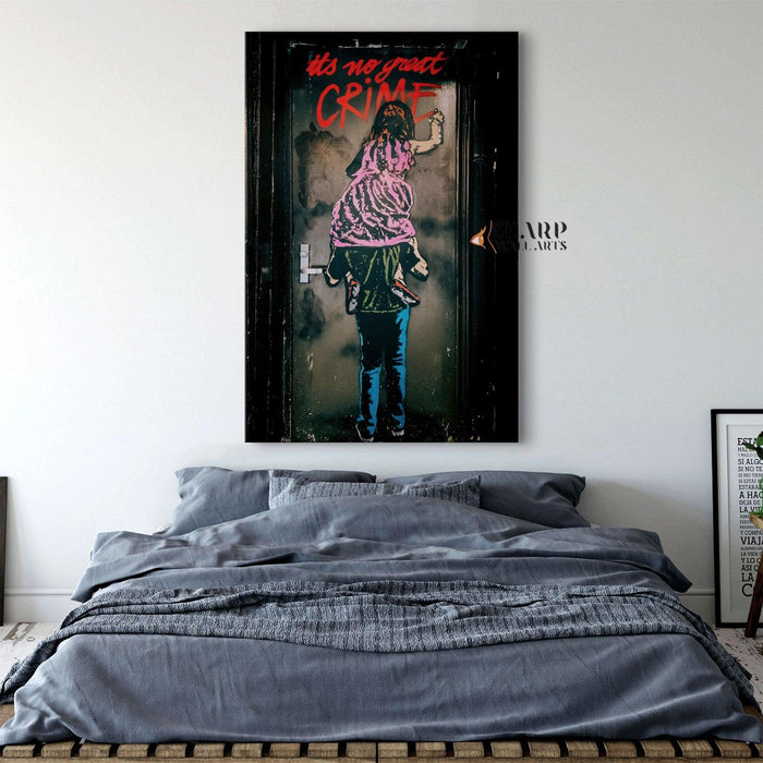 Banksy Wall Art Canvas - Its no great crime - SharpWallArts