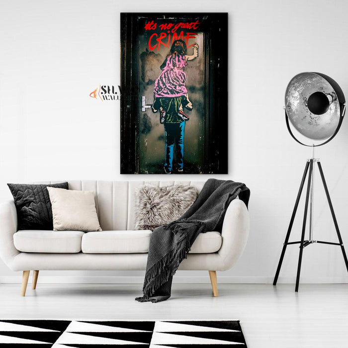 Banksy Wall Art Canvas - Its no great crime - SharpWallArts