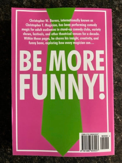 Be More Funny! - Christopher W. Barnes