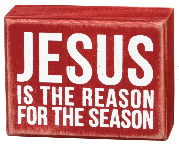 Box Sign Jesus Is The Reason For The Season