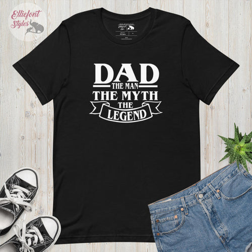 Dad The Man The Myth The Legend Shirt