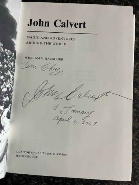 John Calvert, Magic & Adventures Around the World - William V Rauscher (SIGNED & NUMBERED) (Copy)