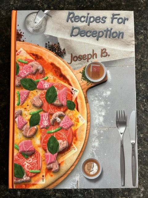 Recipes For Deception - Joseph B.
