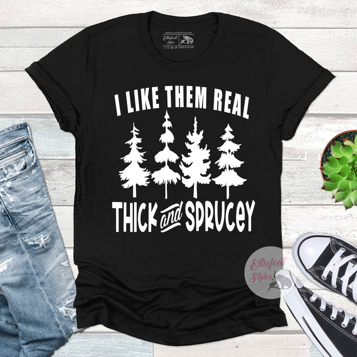 Thick and Sprucey Christmas Shirt