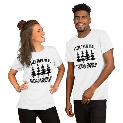 Thick and Sprucey Christmas Shirt