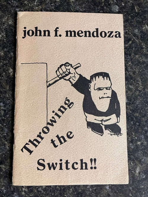 Throwing the Switch!! - John F. Mendoza